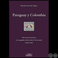 PARAGUAY Y COLOMBIA - Autor: RICARDO SCAVONE YEGROS - Ao 2018